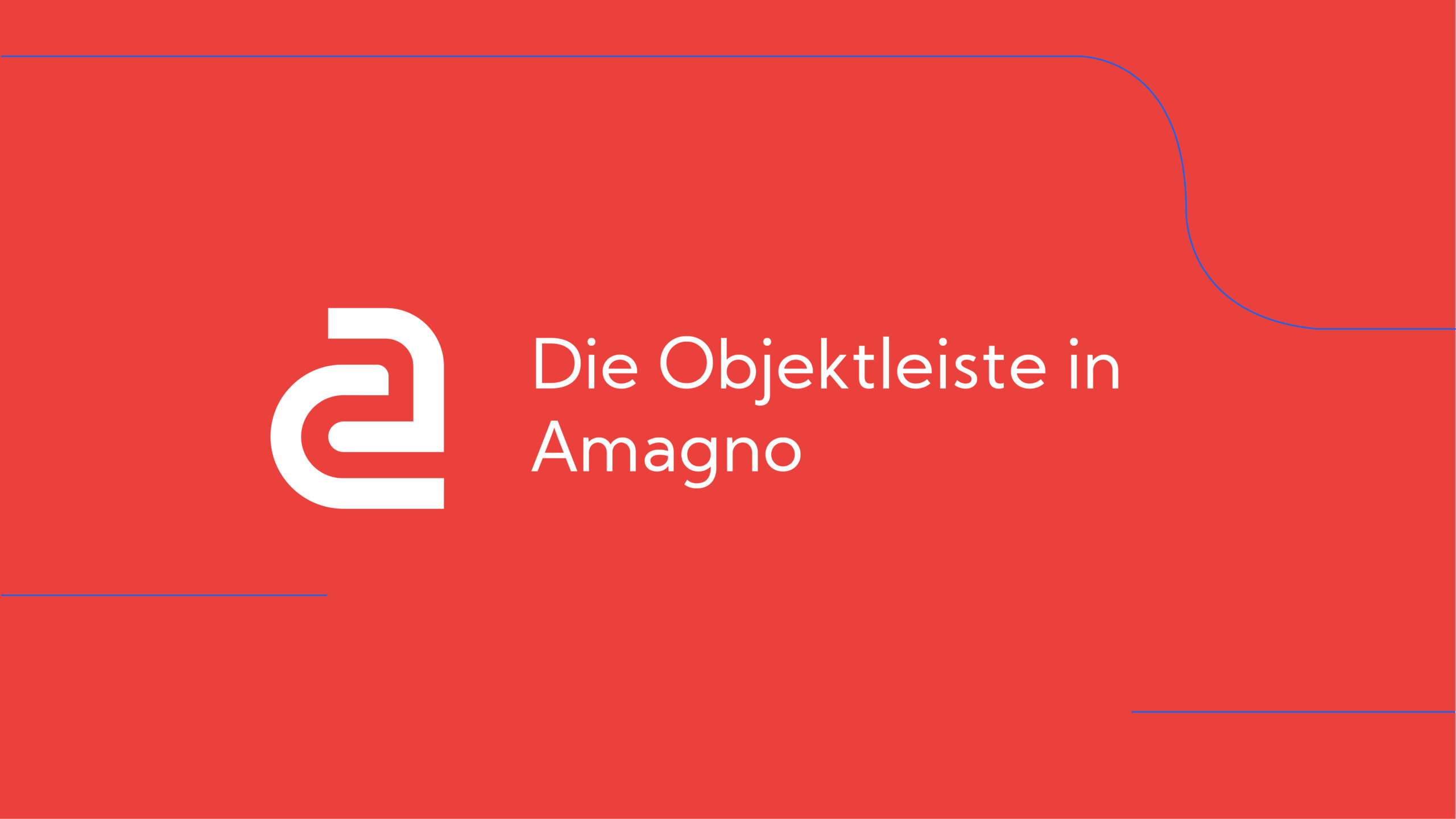 How-To: Amagno Basics – Objektleiste