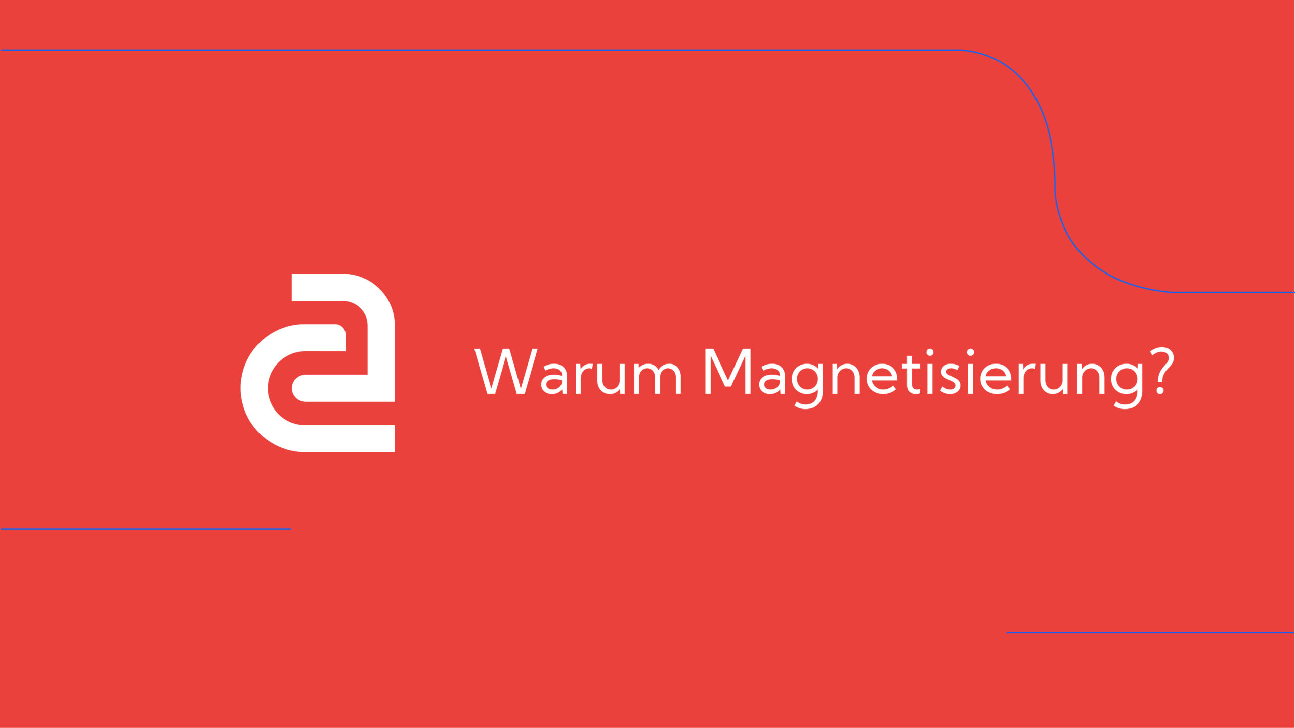 How-To: Amagno Advanced – Magnetisierung (Übersicht)