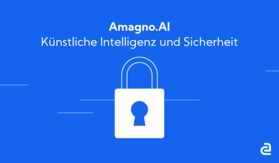 Grafik Blog AmagnoAI Sicherheit 560x327 - Startseite